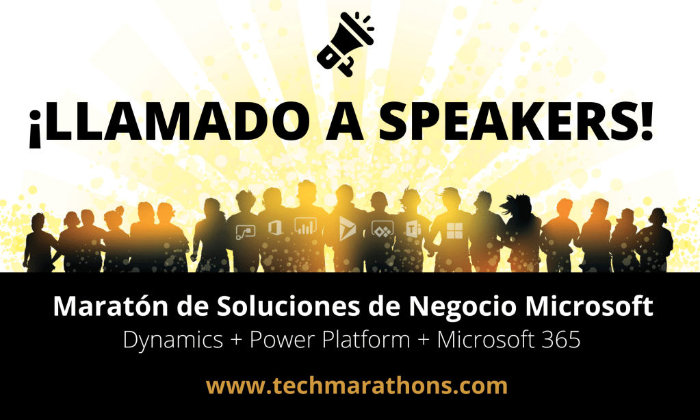 La Maratón Virtual de Soluciones de Negocio Microsoft será en Noviembre y tu puedes ser&nbsp;Speaker
